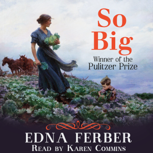 So Big by Edna Ferber audiobook cover art